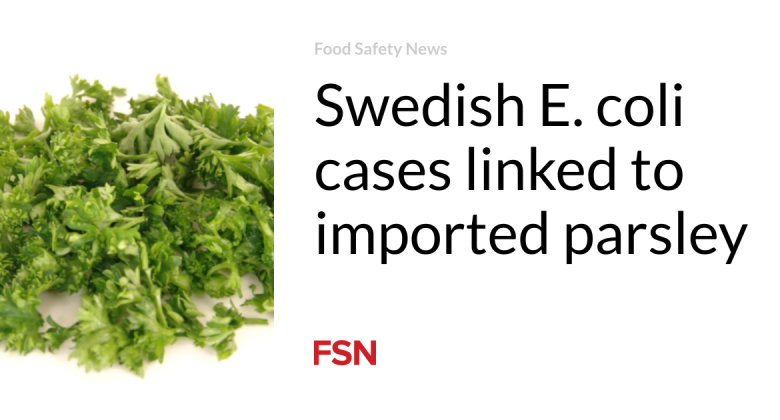 Swedish E. coli cases connected to imported parsley