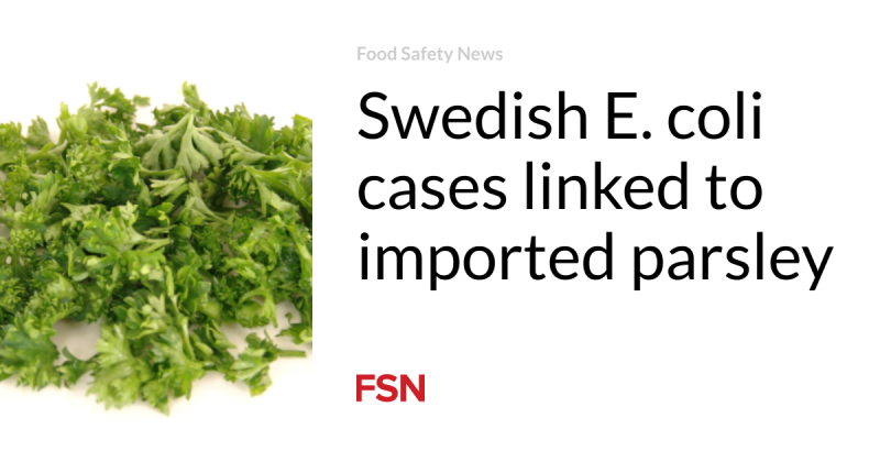 Swedish E. coli cases connected to imported parsley