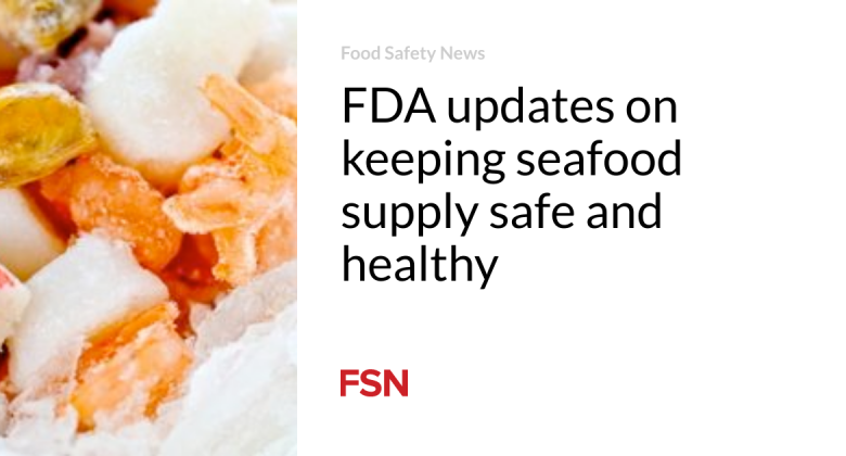 FDA updates on keeping seafood supply safe and healthy