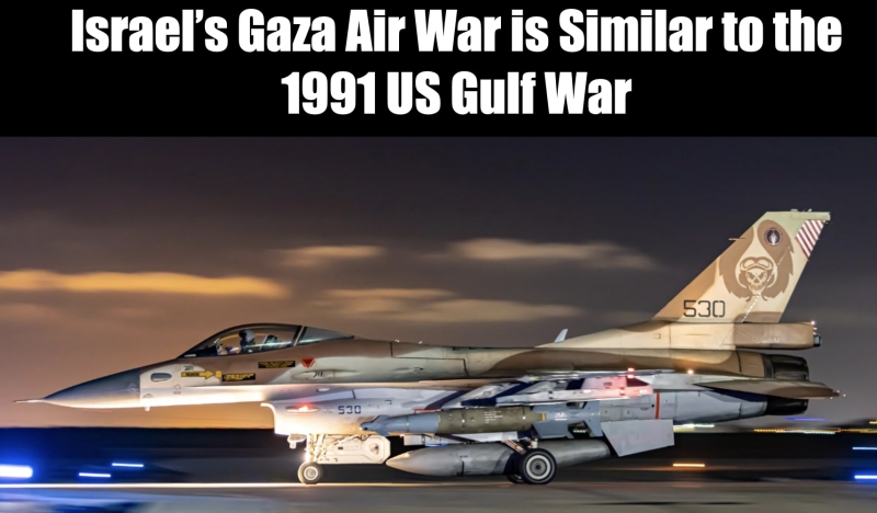 Israel’s Gaza War Compared to the 1991 United States Gulf War