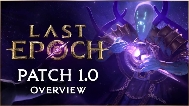 Last Epoch Updates– Hotfixes and Patch Notes