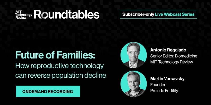 Roundtables: Future of Families: How reproductive innovation can reverse population decrease