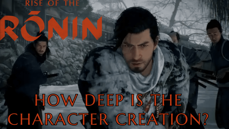 How Deep is the Character Creation in Rise of the Ronin?