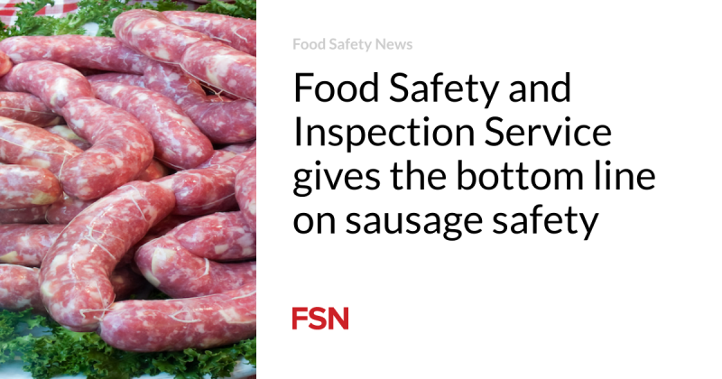 Food Safety and Inspection Service offers the bottom line on sausage security