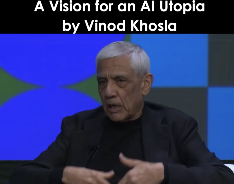 AI Utopia Vision by Billionaire Vinod Khosla