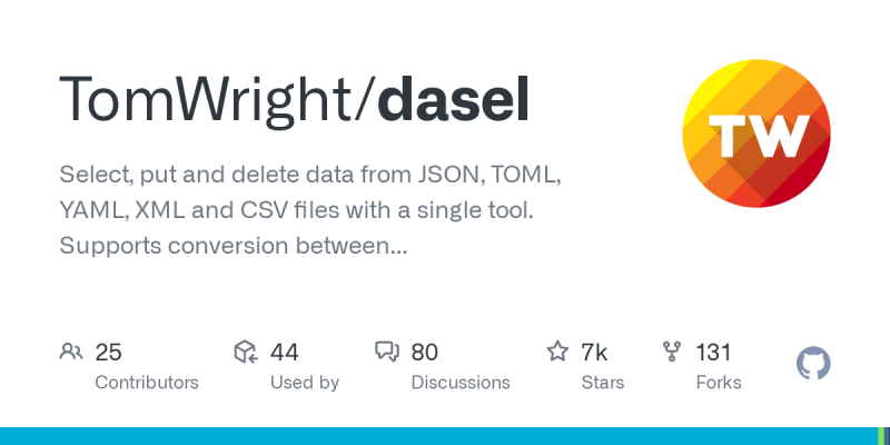 TomWright/dasel: Select, put and erase information from JSON, TOML, YAML, XML and CSV