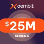 Aembit Raises $25 Million in Series A Funding for Non-Human Identity and Access Management