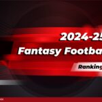 2024-25 Fantasy Football Week 4 Rankings