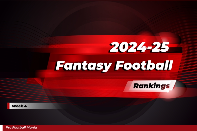 2024-25 Fantasy Football Week 4 Rankings