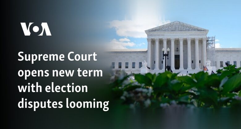 Supreme Court opens brand-new term with election conflicts looming