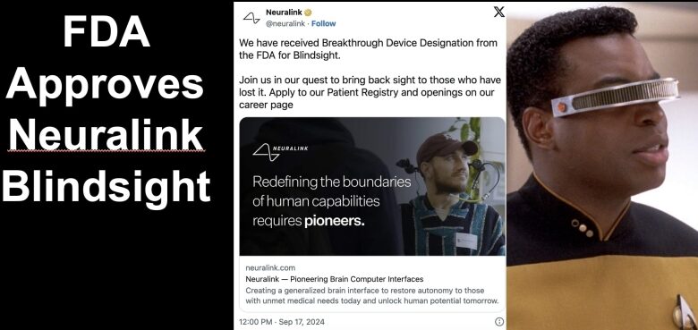 FDA Approves Neuralink Blindsight