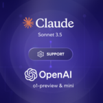 Assistance for Claude Sonnet 3.5, OpenAI O1 and Gemini 1.5 Pro