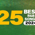 The 25 Best R&B Songs Of 2024