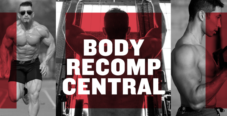 Your Ultimate Body Recomposition Guide to Build Muscle and Lose Fat