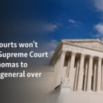 Federal courts will not refer United States Supreme Court justice Thomas to chief law officer over principles