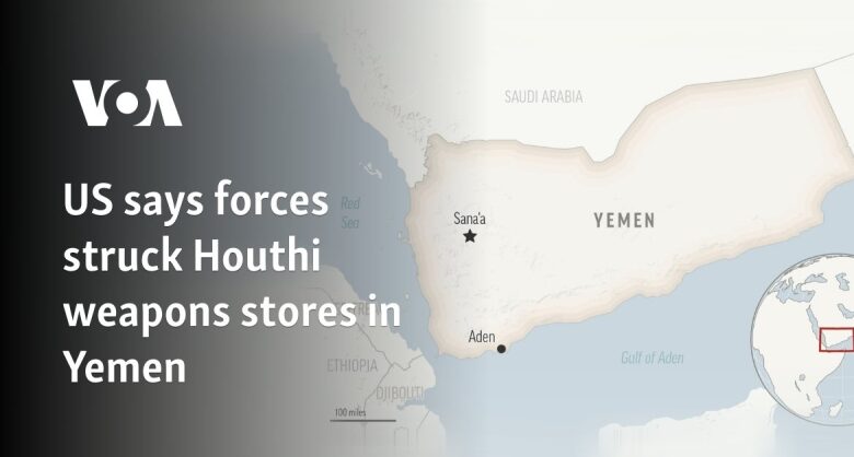 United States states forces struck Houthi weapons shops in Yemen