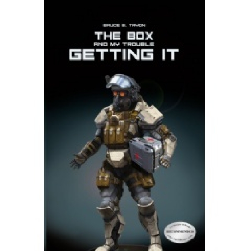 “The Box and My Trouble Getting It” by Bruce B. Tryon: A Thrilling Sci-Fi Adventure Now Ready for the Big Screen