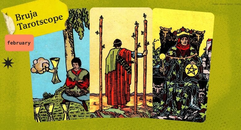 Bruja Tarotscope: February Tarot Horoscopes For Every Zodiac Sign